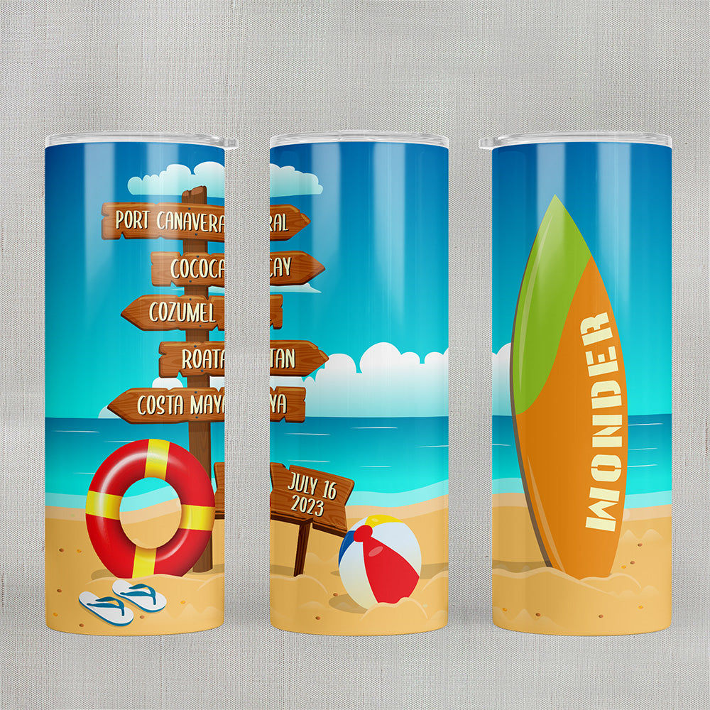 Beach sign - Skinny tumbler - Wonder 07/16/23