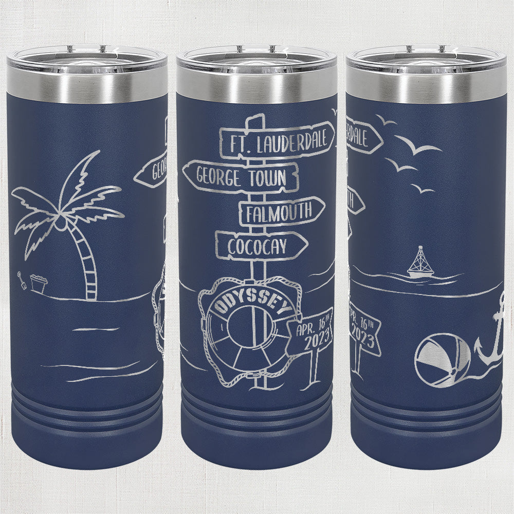 22 oz. Skinny Tumbler - Odyssey 04/16/23