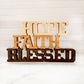 A Standing words - Hope Faith Blessed wooden sign.