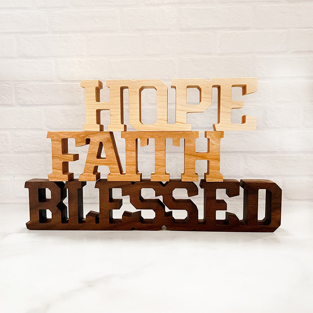 A Standing words - Hope Faith Blessed wooden sign.