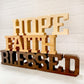 A Standing words - Hope Faith Blessed sign.